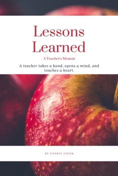 Paperback Lessons Learned: A Teacher's Memoir Book