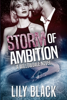 Storm of Ambition - Book #2 of the Willowdale