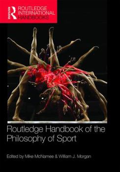 Paperback Routledge Handbook of the Philosophy of Sport Book
