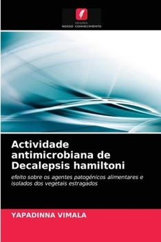 Paperback Actividade antimicrobiana de Decalepsis hamiltoni [Portuguese] Book