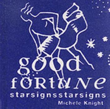 Hardcover Starsigns: Good Fortune (Star Signs) Book