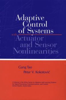 Hardcover Adaptive Control of Systems with Actuator and Sensor Nonlinearities Book