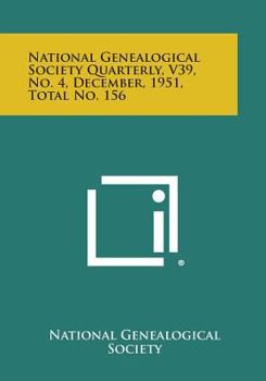 Paperback National Genealogical Society Quarterly, V39, No. 4, December, 1951, Total No. 156 Book