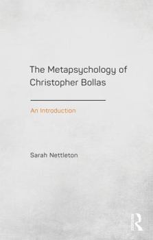 Paperback The Metapsychology of Christopher Bollas: An Introduction Book
