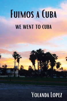 Paperback Fuimos a Cuba: We Went to Cuba Book