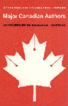 Paperback Major Canadian Authors: A Critical Introduction to Canadian Literature in English (Second Edition, Revised and Expanded) Book