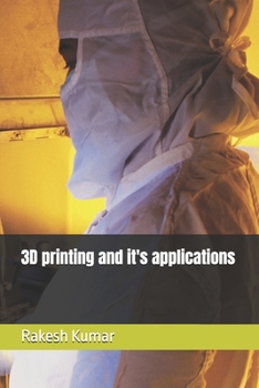 Paperback 3D printing and it's applications Book