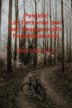 Paperback ¡Perdido! Las Personas que han Desaparecido Repentinamente [Spanish] Book