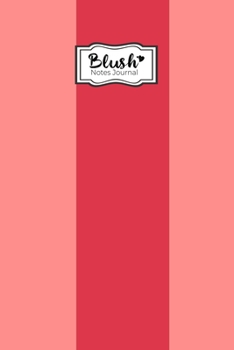 Blush Notes Journal: Blush Notes Journal for Husband and Wife | Husband and Wife relationship quotes Notebook | Funny Couple Saying Love Expression ... for Women,Kids,Dad,Mom (Beloved Parents)