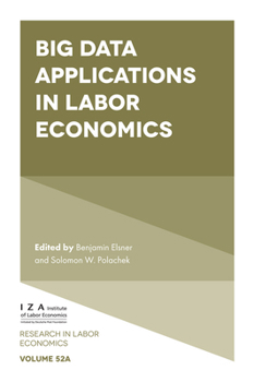 Hardcover Big Data Applications in Labor Economics Book