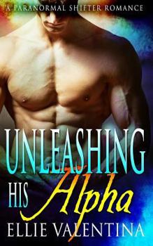 Paperback Unleashing His Alpha Book