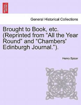 Paperback Brought to Book, Etc. (Reprinted from "All the Year Round" and "Chambers' Edinburgh Journal."). Book