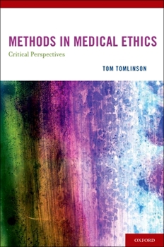 Hardcover Methods in Medical Ethics: Critical Perspectives Book