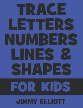 Paperback Trace Letters Numbers Lines And Shapes: Fun With Numbers And Shapes - BIG NUMBERS - Kids Tracing Activity Books - My First Toddler Tracing Book - Blue Book