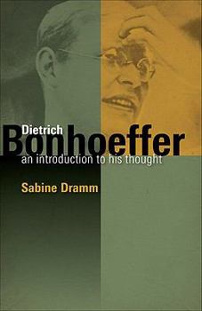 Paperback Dietrich Bonhoeffer: An Introduction to His Thought Book