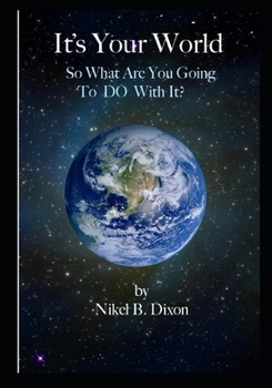 Paperback It's your World: So What are You going To Do With It? Book