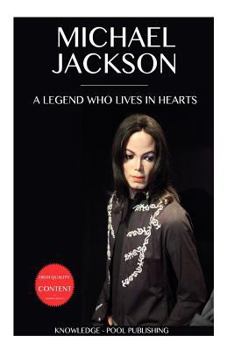 Paperback Michael Jackson: The Legend who lives in hearts Book