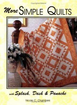 Paperback More Simple Quilts: With Splash, Dash, & Panache Book