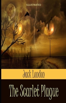 Paperback The Scarlet Plague Illustrated Book