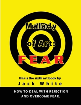 Paperback Malady of Art: FEAR Book