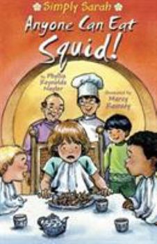 Simply Sarah: Anyone Can Eat Squid! (Simply Sarah) - Book #1 of the Simply Sarah
