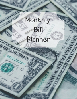 Monthly Bill Planner: Financial Budget Planner Expense Tracker Bill Organizer, Expense Tracker Budget Planner