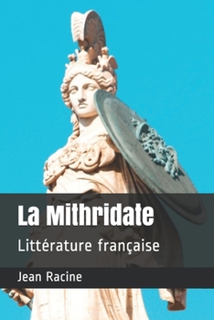 Paperback La Mithridate: Litt?rature fran?aise [French] Book