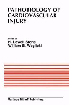 Pathobiology of Cardiovascular Injury (Developments in Cardiovascular Medicine)