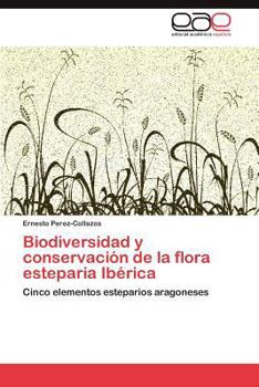 Paperback Biodiversidad y conservación de la flora esteparia Ibérica [Spanish] Book