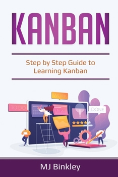 Paperback Kanban: Step by Step Guide to Learning Kanban Book