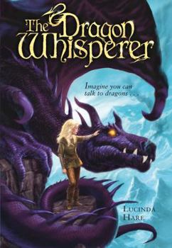 The Dragon Whisperer - Book #1 of the Dragonsdome Chronicles