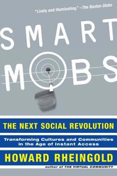 Paperback Smart Mobs: The Next Social Revolution Book