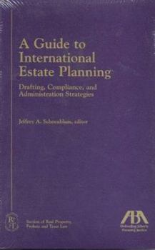 Paperback A Guide to International Estate Planning: Drafting, Compliance, and Administration Strategies Book