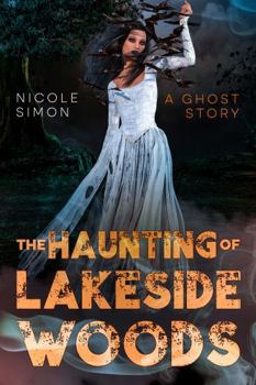 Paperback The Haunting of Lakeside Woods: A Ghost Story Book