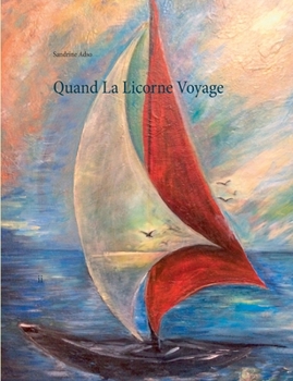 Paperback Quand La Licorne Voyage [French] Book