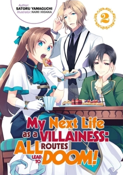 My Next Life as a Villainess: All Routes Lead to Doom! Volume 2 - Book #2 of the My Next Life as a Villainess: All Routes Lead to Doom! Light Novel