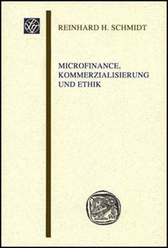 Microfinance, Kommerzialisierung Und Ethik