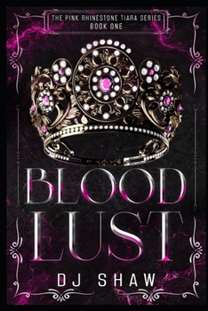 Paperback Blood Lust: The Pink Rhinestone Tiara Series Book
