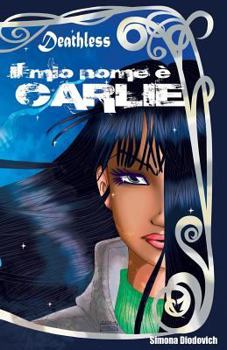 Paperback Il mio nome è Carlie [Italian] Book