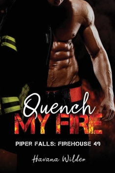 Paperback Quench My Fire Book