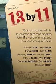 Paperback 13 by 11: short stories of life in diverse places and spaces Book