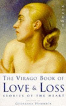 The Virago Book of Love and Loss - Book  of the Virago Book