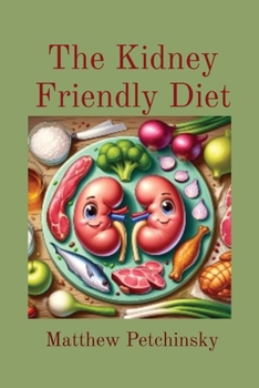 Paperback The Kidney Friendly Diet [Large Print] Book