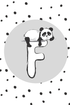 Paperback F: Initial F Monogram Notebook Journal Gift Cute Panda character design Book