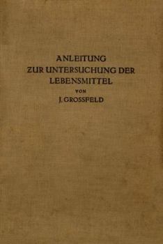 Paperback Anleitung Zur Untersuchung Der Lebensmittel [German] Book