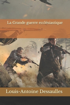 Paperback La Grande guerre eccl?siastique [French] Book