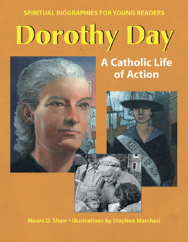 Hardcover Dorothy Day: A Catholic Life of Action Book