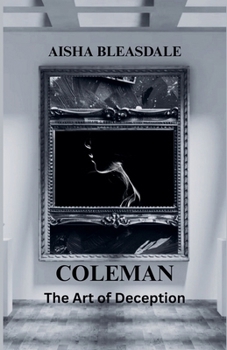 Coleman: The Art of Deception