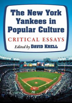 Paperback The New York Yankees in Popular Culture: Critical Essays Book