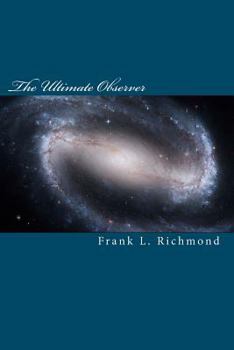 Paperback The Ultimate Observer: Quantum Physics and God Book